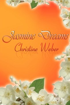 Jasmine Dreams - Weber, Christine