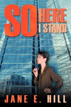 So, Here I Stand - Hill, Jane E.