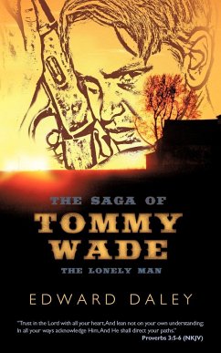 The Saga of Tommy Wade - Edward Daley, Daley