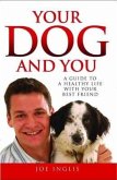 Your Dog and You: A Guide to a Healthy Life with Your Best Friend