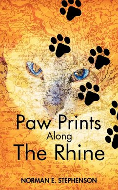 Paw Prints Along the Rhine - Norman E. Stephenson, E. Stephenson