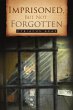 Imprisoned, But Not Forgotten - Bild 1