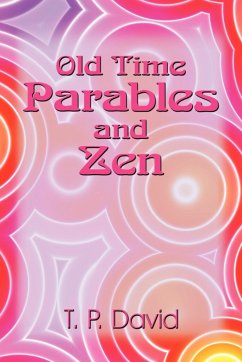 Old Time Parables and Zen - David, T. P.