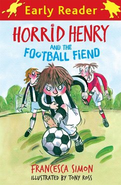 Horrid Henry Early Reader: Horrid Henry and the Football Fiend - Simon, Francesca