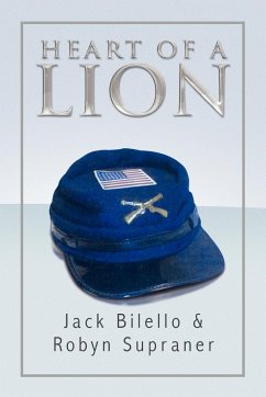 Heart of a Lion - Jack Bilello &. Robyn Supraner, Bilello; Jack Bilello &. Robyn Supraner