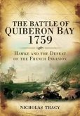 The Battle of Quiberon Bay, 1759: Hawke and the Defeat of the French Invasion