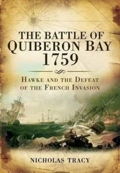 The Battle of Quiberon Bay, 1759: Hawke and the Defeat of the French Invasion - Tracy, Nicholas