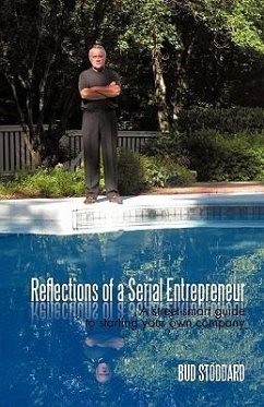 Reflections of a Serial Entrepreneur - Bud Stoddard, Stoddard; Bud Stoddard