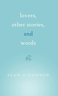 Lovers, Other Stories, and Words - O'Connor, Sean