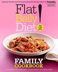 Flat Belly Diet! Family Cookbook: Lose Belly Fat and Help Your Family Eat Healthier - Vaccariello, Liz; Kuzemchak, Sally
