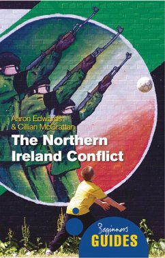 The Northern Ireland Conflict - Edwards, Aaron; McGrattan, Cillian