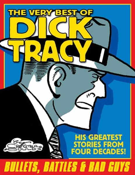 The Complete Dick Tracy Volume 1 by Chester Gould
