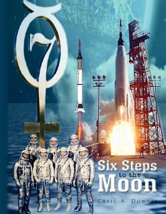 Six Steps to the Moon - Downey, Craig A.