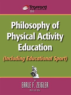 Philosophy of Physical Activity Education (Including Educational Sport) - Earle F. Zeigler, F. Zeigler