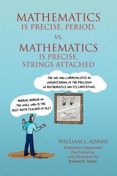 Math Is Precise, Period, vs. Math Is Precise, Strings Attached - Adams, William J.