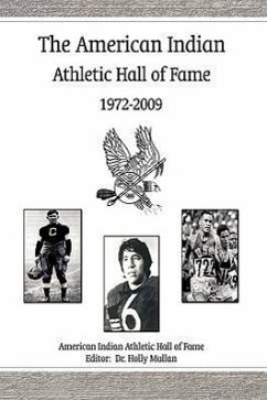 The American Indian Athletic Hall of Fame - 1972-2009 - American Indian Athletic Hall of Fame, I.
