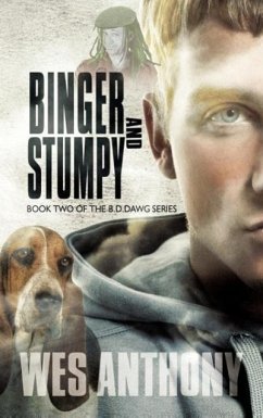 Binger and Stumpy The B.D. Dawg Series - Book Two