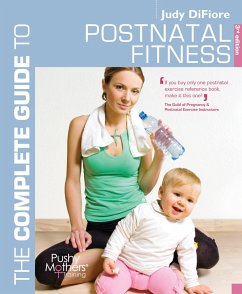The Complete Guide to Postnatal Fitness - DiFiore, Judy
