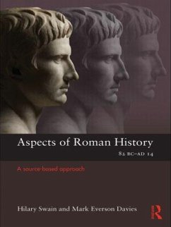 Aspects of Roman History 82BC-AD14 - Davies, Mark (St Albans School, UK); Swain, Hilary (St Albans School, UK)