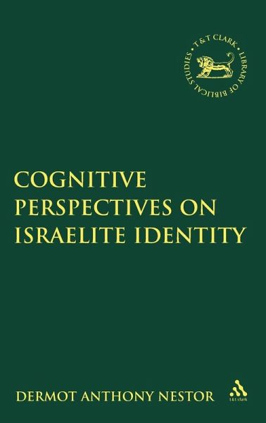 Cognitive Perspectives on Israelite Identity Cognitive Perspectives on Israelite Identity