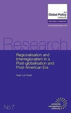 Regionalisation and Interregionalism in a Post-globalisation and Post-American Era - Doan, Xuan Loc