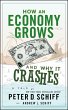 How an Economy Grows and Why It Crashes - Bild 1