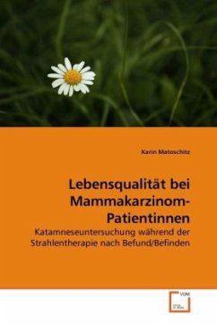 Lebensqualität bei Mammakarzinom-Patientinnen - Matoschitz, Karin