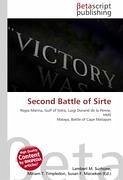 Second Battle of Sirte - Herausgeber: Surhone, Lambert M. Marseken, Susan F. Timpledon, Miriam T.