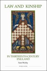 Law and Kinship in Thirteenth-Century England - Worby, Sam