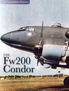 The Fw200 Condor - Scutts, Jerry