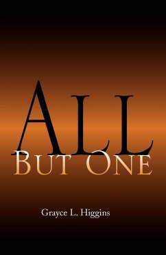 All But One - Higgins, Grayce