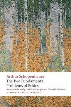 The Two Fundamental Problems of Ethics - Schopenhauer, Arthur