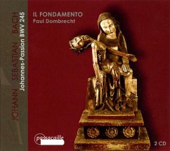 Johannes-Passion - Dombrecht/Il Fondamento