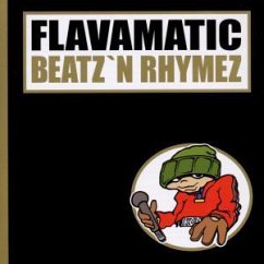 Beatz And Rhymes - Flavamatic-Beatz'n Rhymez (1999/2000)