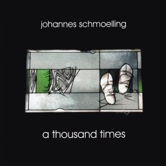 A Thousand Times - Schmoelling,Johannes