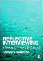 Reflective Interviewing - Roulston, Kathy