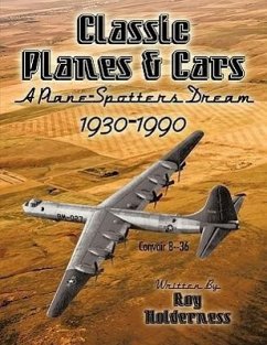 Classic Planes and Cars 1930-1990: A Plane-Spotters Dream