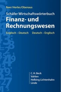 Schäfer Wirtschaftswörterbuch Finanz- und Rechnungswesen - Schäfer, Wilhelm;Beer, Axel;Herles, Martin