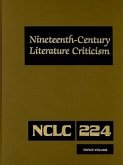 Nineteenth-Century Literature Criticism: Excerpts from Criticism of the Works of Nineteenth-Century Novelists, Poets, Playwrights, Short-Story Writers