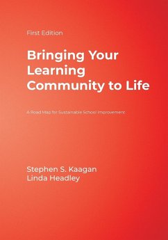 Bringing Your Learning Community to Life - Kaagan, Stephen S.; Headley, Linda