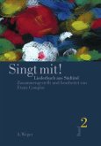Singt mit! Liederbuch aus Südtirol, 2 Teile Singt mit! Liederbuch aus Südtirol, 2 Teile