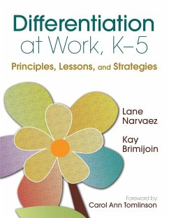 Differentiation at Work, K-5 - Narvaez, M. Lane; Brimijoin, Kay