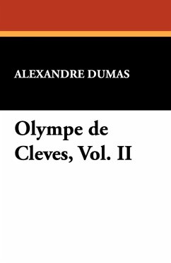 Olympe de Cleves, Vol. II - Dumas, Alexandre