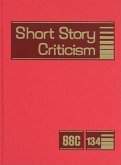 Short Story Criticism: Excerpts from Criticism of the Works of Short Fiction Writers