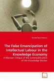 The False Emancipation of Intellectual Labour in the Knowledge Economy