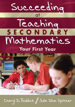 Succeeding at Teaching Secondary Mathematics - Roddick, Cheryl D.; Spitzer, Julie Sliva