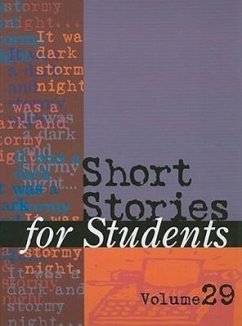 Short Stories for Students: Presenting Analysis, Context & Criticism on Commonly Studied Short Stories