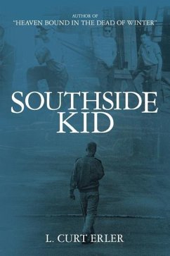 Southside Kid: Chicago - Erler, L. Curt