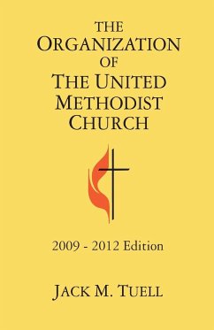 The Organization of the United Methodist Church - Tuell, Jack M.
