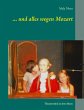 ... und alles wegen Mozart - Bild 1